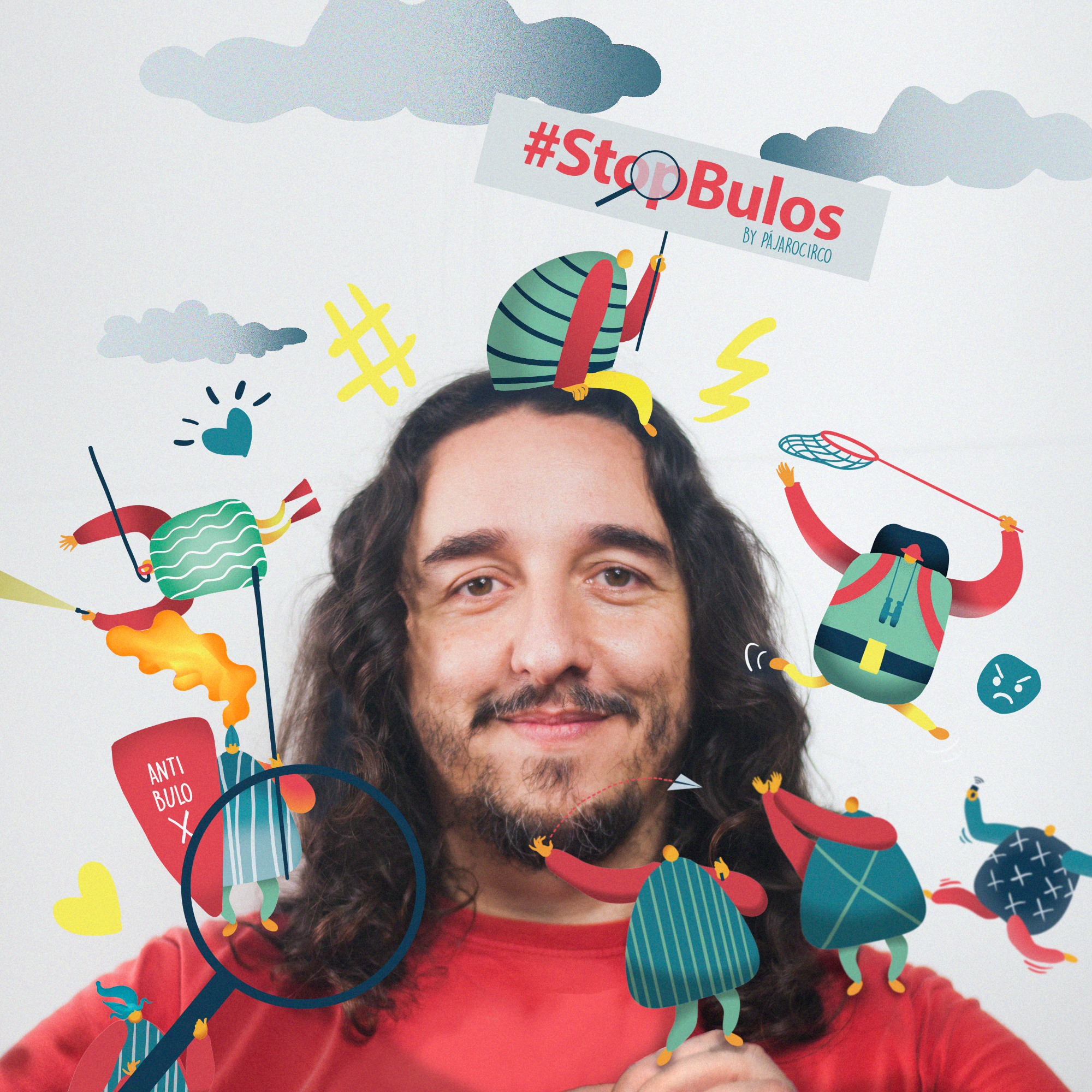 Campaña #StopBulos By Pájarocirco